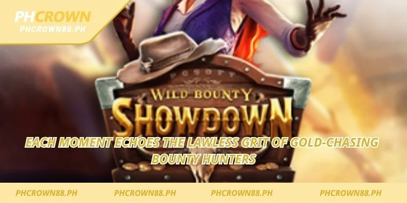 Each moment echoes the lawless grit of gold-chasing bounty hunters