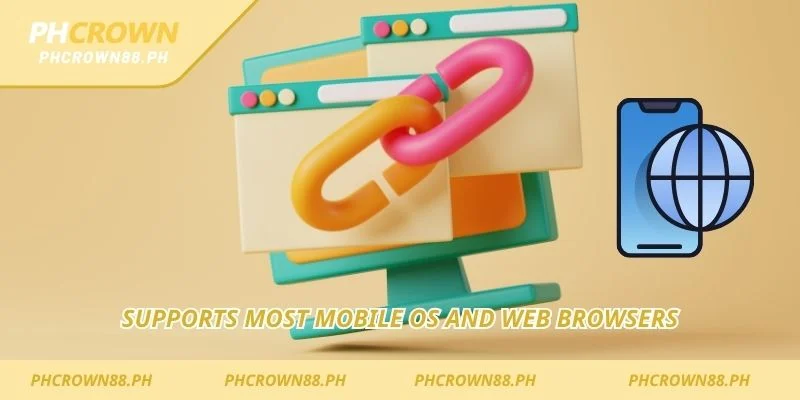 Supports most mobile OS and web browsers