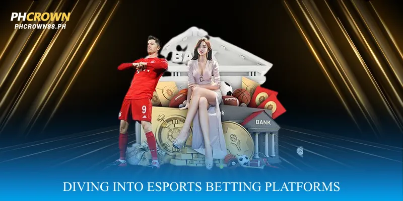 Diving into Esports Betting Platforms