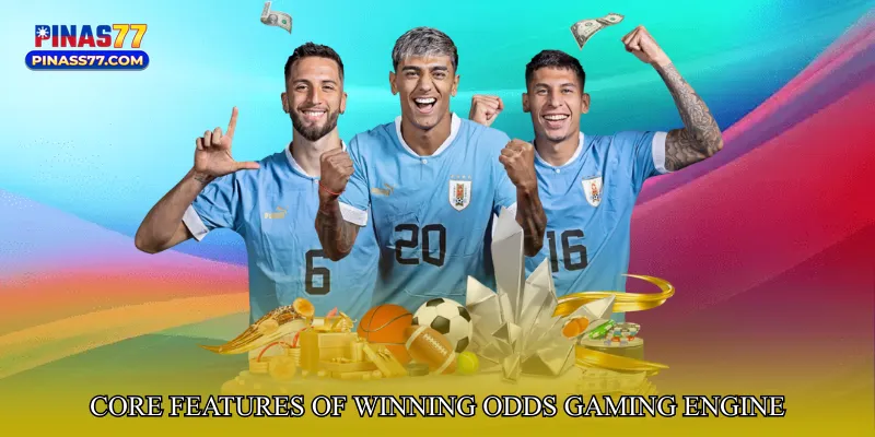 Core Features of Winning Odds Gaming Engine
