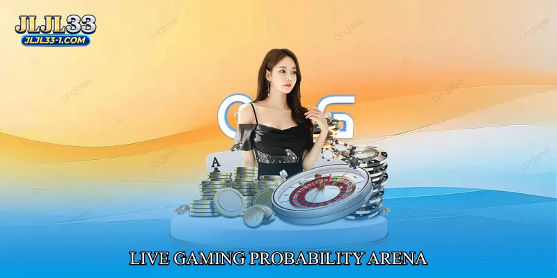Live Gaming Probability Arena