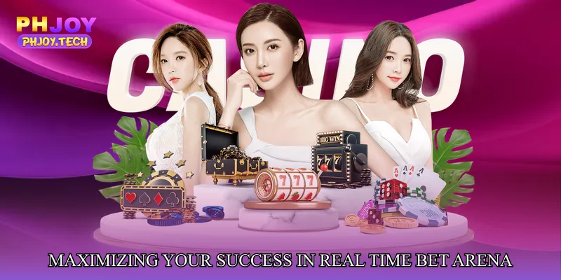 Maximizing Your Success in Real Time Bet Arena
