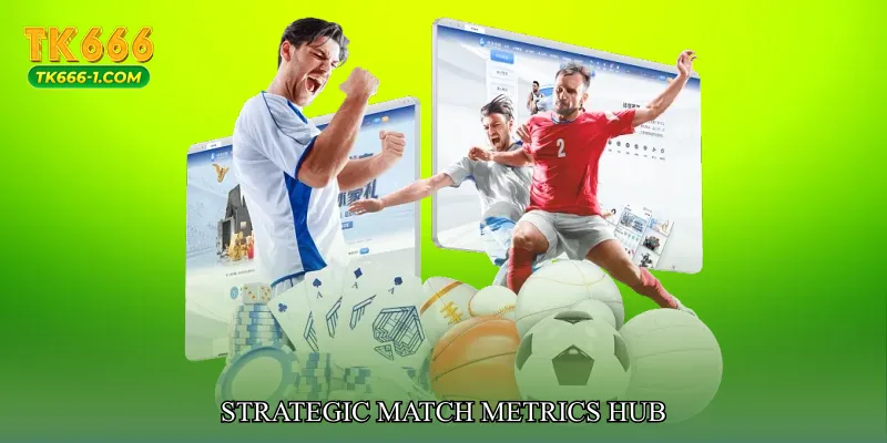 Strategic Match Metrics Hub