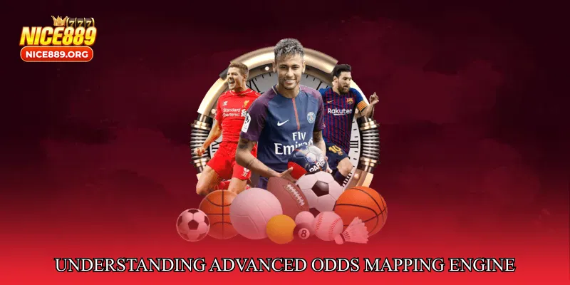 Understanding Advanced Odds Mapping Engine
