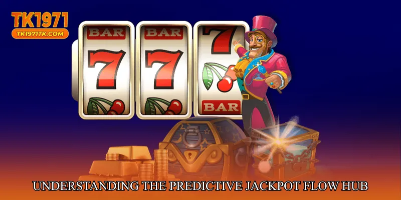 Understanding the Predictive Jackpot Flow Hub