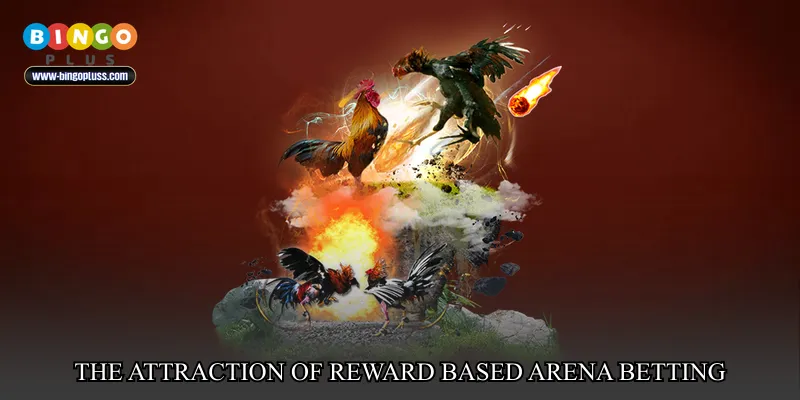 The Attraction of Reward Based Arena Betting
