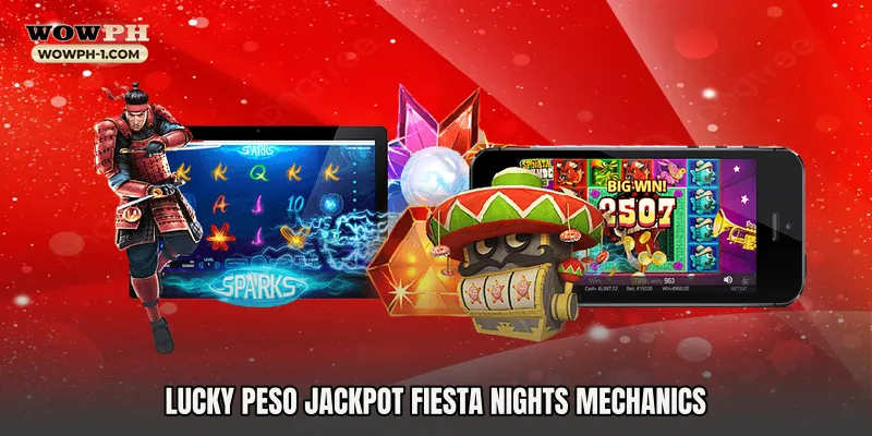 Lucky Peso Jackpot Fiesta Nights Mechanics