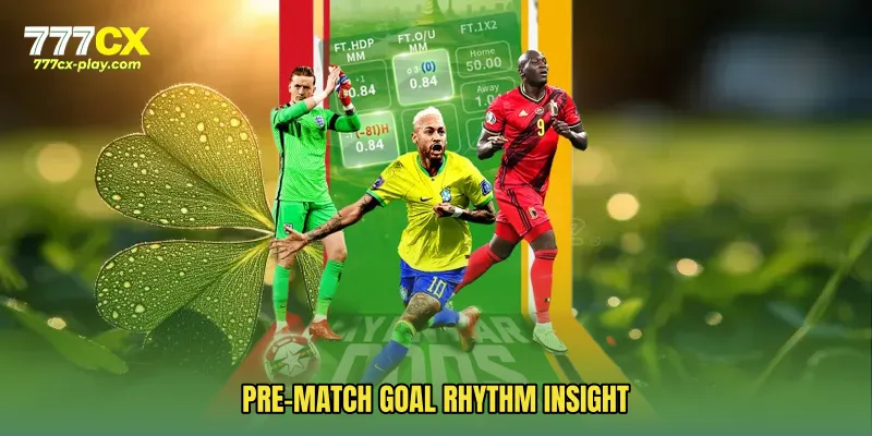 Pre-match goal rhythm insight